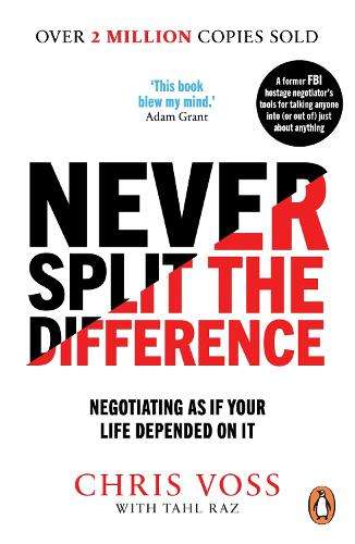 Never Split the Difference - Chris Voss