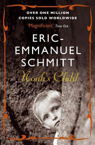 Noah's Child - Eric-Emmanuel Schmitt