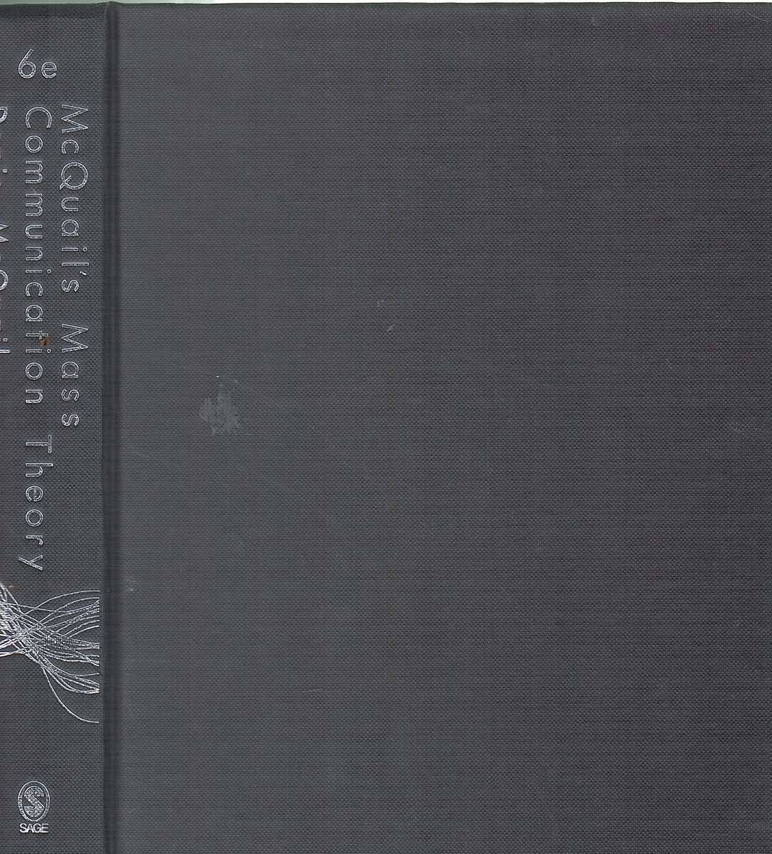McQuail's Mass Communication Theory - Denis McQuail