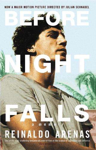 Before Night Falls - Reinaldo Arenas