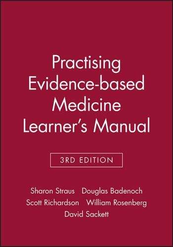 Practising Evidence-based Medicine Learner's Manual - Sharon Straus