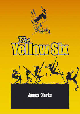 The Yellow Six - James Clarke