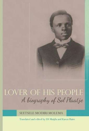 Lover of his people - Seetsele Modiri Molema