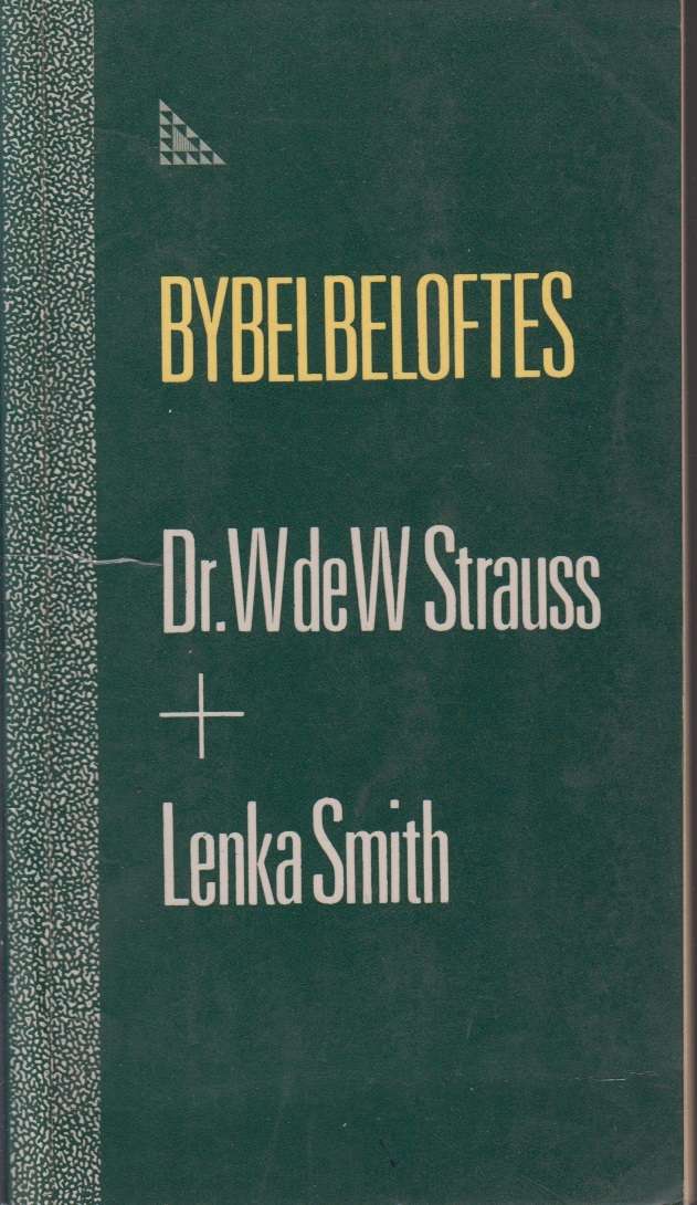 BYBELBELOFTES - WSTRAUSS,WDE