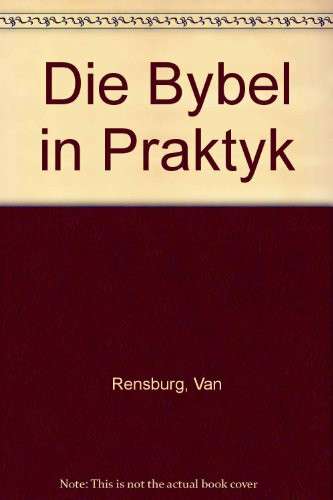 Die Bybel in Praktyk - W. Vosloo