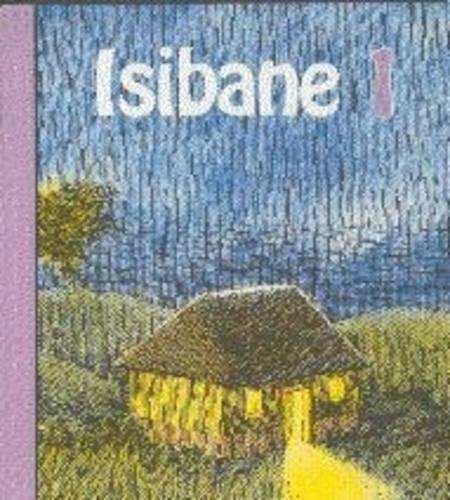 Isibane 1 : Book 1 : Gr 8 - 9 - LUWACA,N