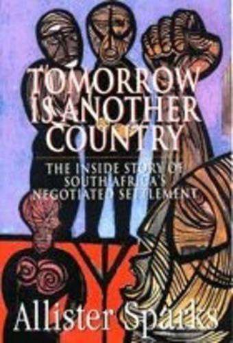 Tomorrow is another country - Allister Sparks