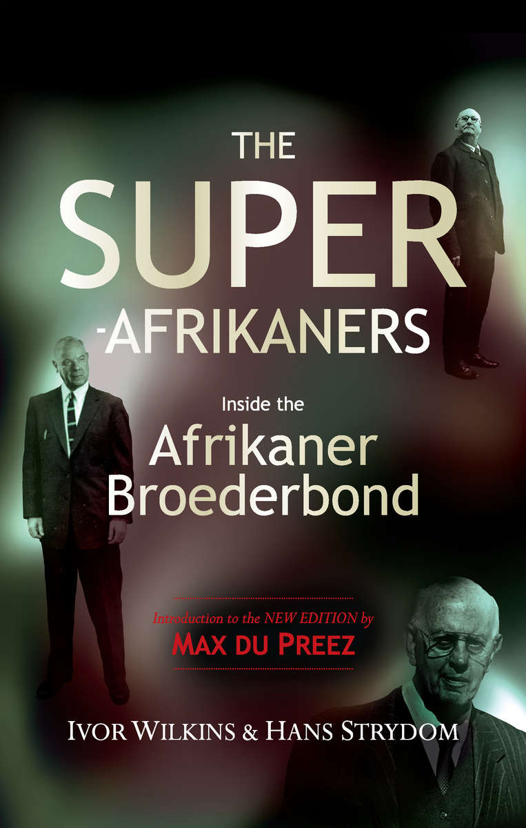 SUPER AFRIKANERS BROEDERBOND SECONDHAND - WILKINS,I