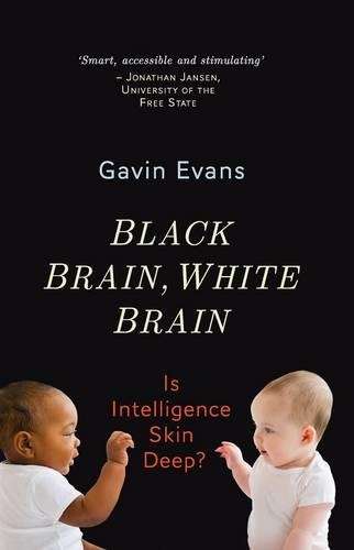 Black brain white brain - Gavin Evans