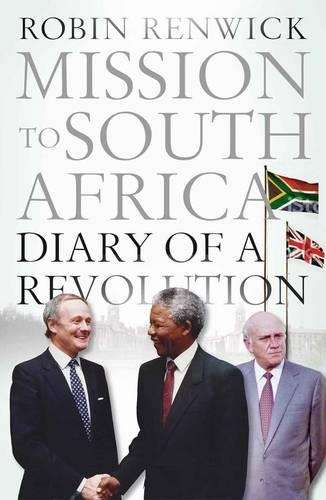 Mission to South Africa - Robin Renwick