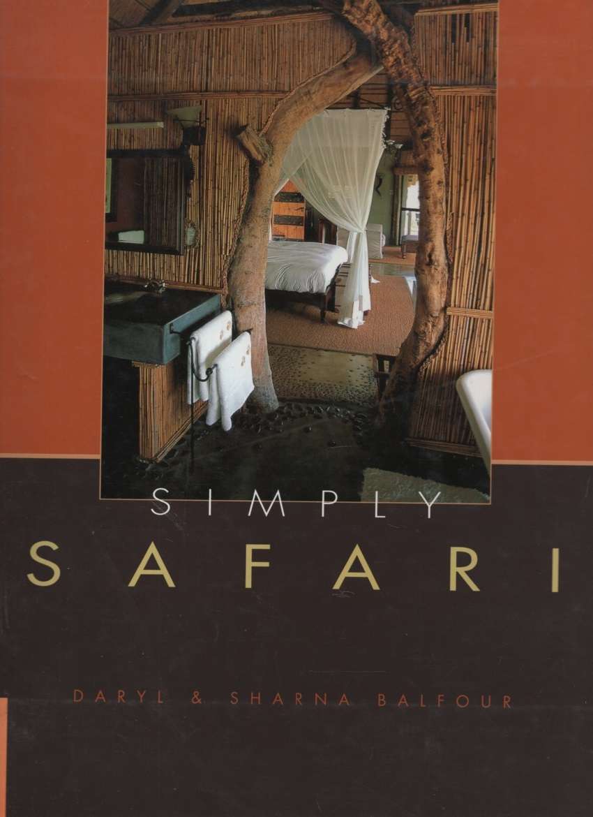 Simply Safari. Second-hand SECONDHAND - Daryl Balfour, Sharna Balfou