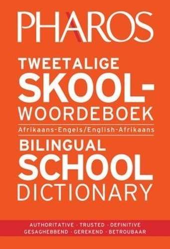 Pharos Tweetalige Skool Woordeboek / Bilingual School Dictionary - Pharos Pharos