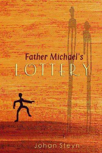 Father Michael's lottery - Rt. Hon. Johan Steyn