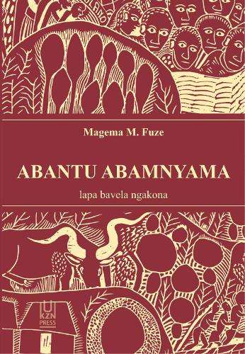 ABANTU ABAMNYAMA LAPA BAVELA NGAKHONA - FUZE,MM