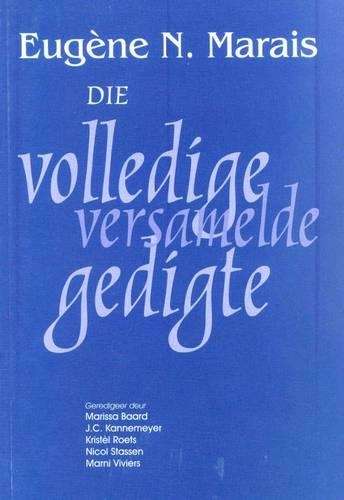 VOLLEDIGE VERSAMELDE GEDIGTE - MARAIS,E