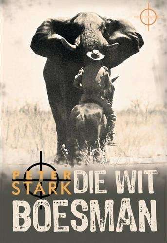 Die wit Boesman - Peter Stark
