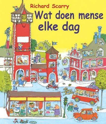 Wat doen mense elke dag? - Richard Scarry