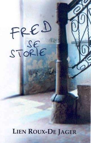 Fred Se Storie - Lien Roux-de Jager