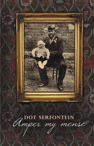 Amper My Mense - Dot Serfontein