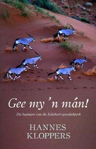 Gee My 'n Man! - Hannes Kloppers
