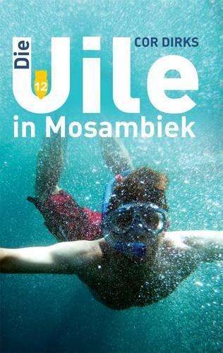 Die  Uile in Mosambiek - Cor Dirks