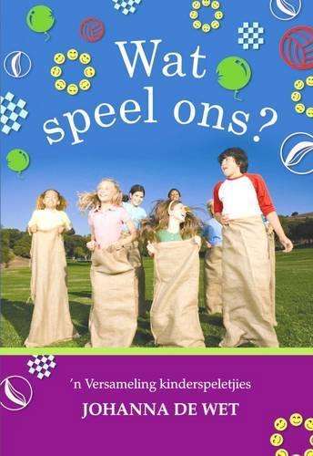 Wat speel ons? - Johanna de Wet