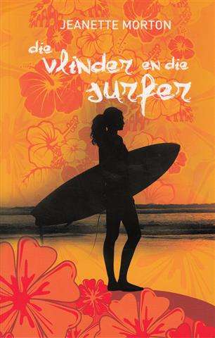Die vlinder en die surfer - Jeanette Morton