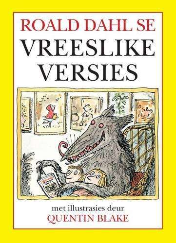 Roald Dahl se vreeslike versies - Roald Dahl