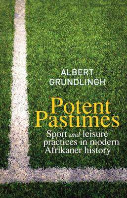 Potent Pastimes - Albert Grundlingh