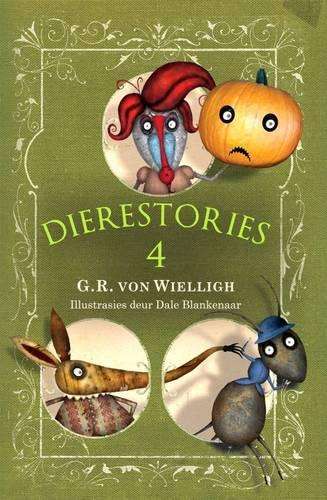 Dierestories  : Boek 4 - G.R. von Wielligh