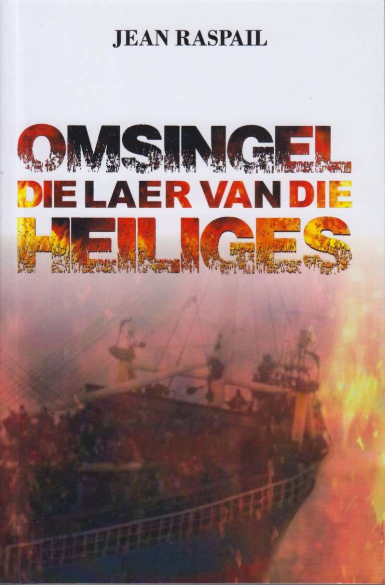 Omsingel die Laer van die Heiliges - Raspail, Jean