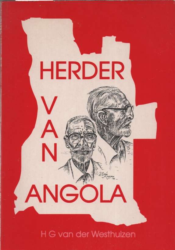 Herder van Angola. Tweedehands SECONDHAND - H.G. van der  Westhuizen