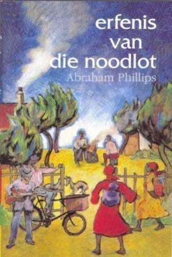 Erfenis Van Die Noodlot - PHILLIPS,A