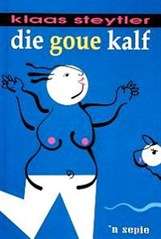 Die Goue Kalf - STEYTLER,K