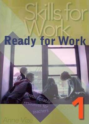 SKILLS FOR WORK READY FOR WORK BOOK 1 - VIZE,A