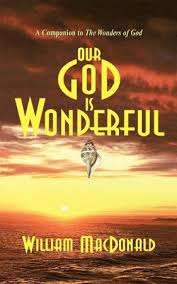 Our God Is Wonderful - William MacDonald