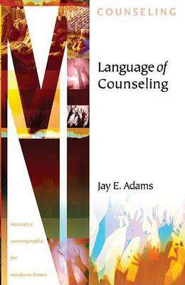 Language of Counseling - Jay E Adams