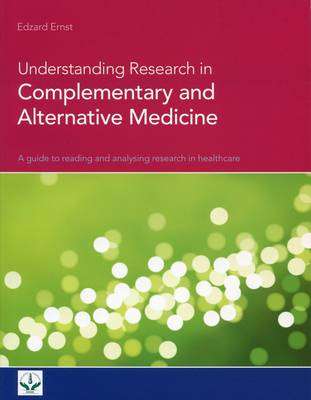 Understanding Research in Complementary and Alternative Medicine - Professor Edzard Ernst