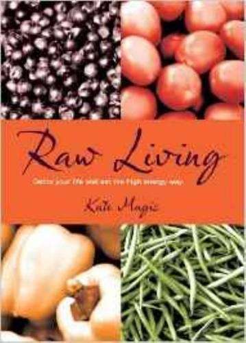 Raw Living - Kate Magic