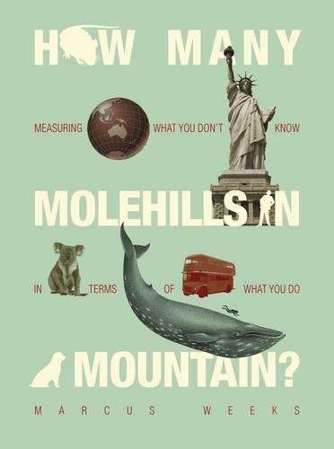 HOW MANY MOLEHILLS IN A MOUNTAIN - WEEKS,M
