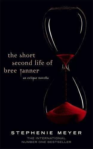 The Short Second Life Of Bree Tanner - Stephenie Meyer