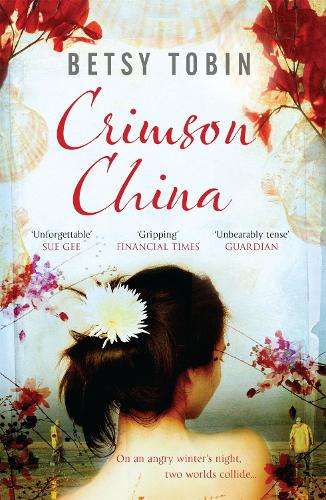 Crimson China - Betsy Tobin