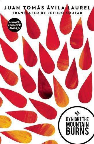 By Night the Mountain Burns - Juan-Tomas Avila Laurel