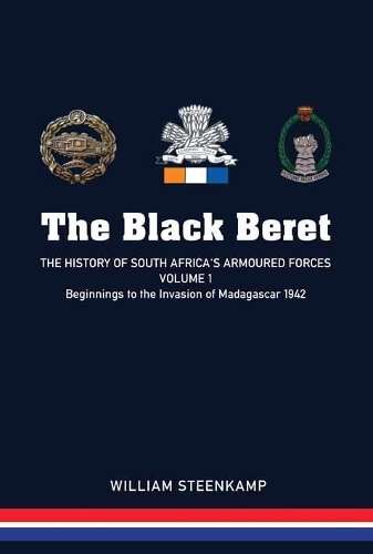 The Black Beret - Volume 1 - Willem Steenkamp