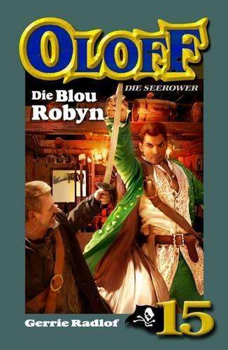Die blou robyn: Boek 16 - Gerrie Radloff