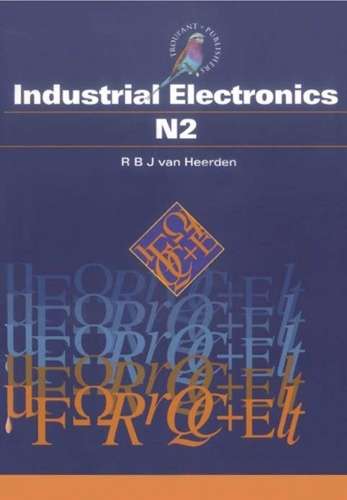 Industrial Electronics N2 : Studentâs Book - VANHEERDEN,R
