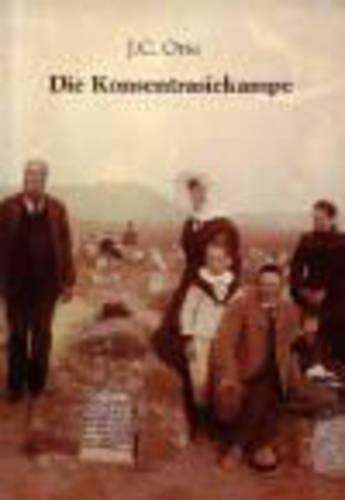 Die Konsentrasiekampe - J.C. Otto