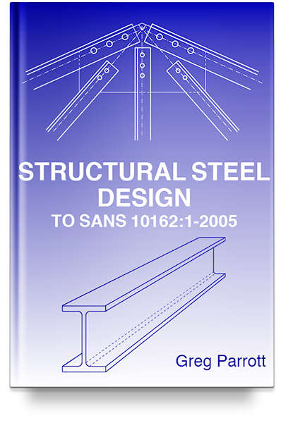 STRUCTURAL STEEL DESIGNSANS 10162 1 2005 - PARROTT