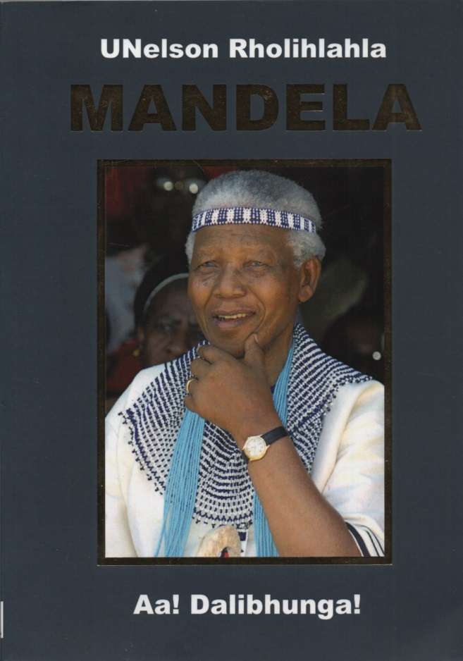 UNELSON RHOLIHLAHLA MANDELA AA DALIBUNGA SECONDHAND - ANON