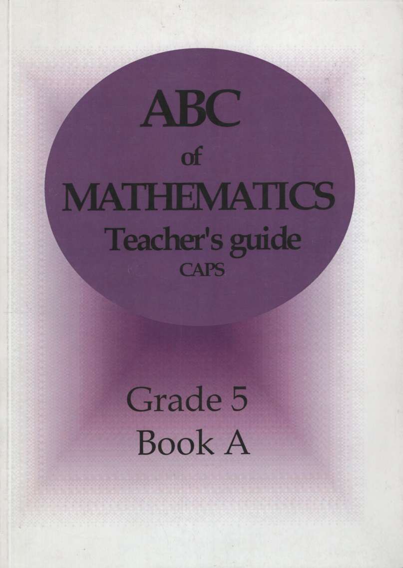 ABC MATHS GR5 TG BOOK A - MATHS-GR5